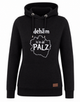 DAMEN HOODIE "dehäm is in de Palz" - Pfälzer Freiheit