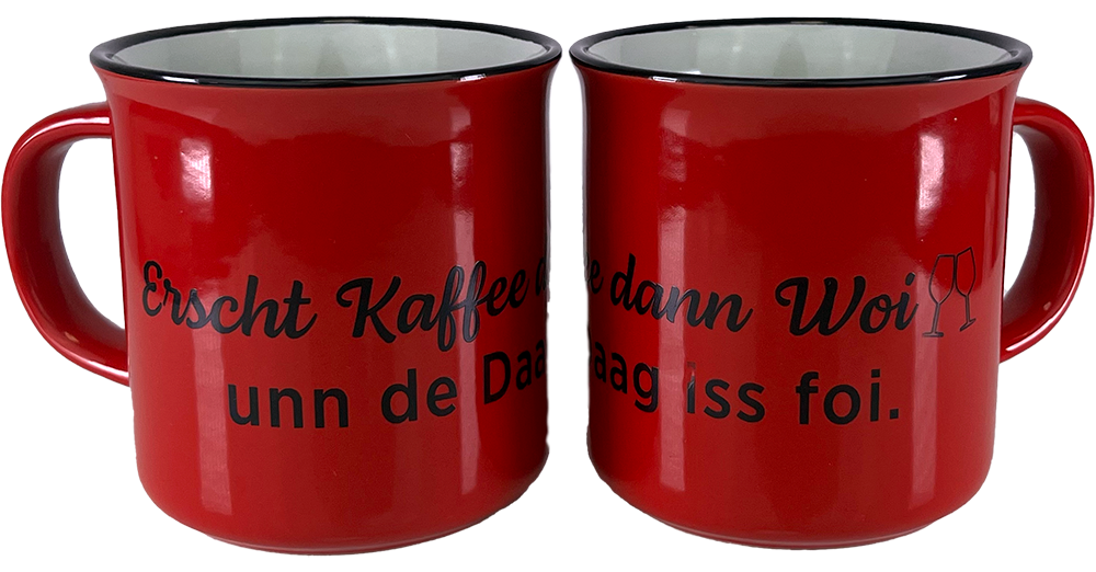 KAFFEEBECHER &quot;Erscht Kaffee dann Woi...&quot; (rot) - Pfälzer Freiheit