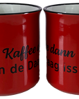 KAFFEEBECHER "Erscht Kaffee dann Woi..." (rot) - Pfälzer Freiheit