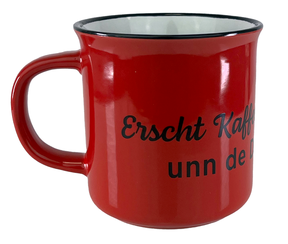 KAFFEEBECHER &quot;Erscht Kaffee dann Woi...&quot; (rot) - Pfälzer Freiheit