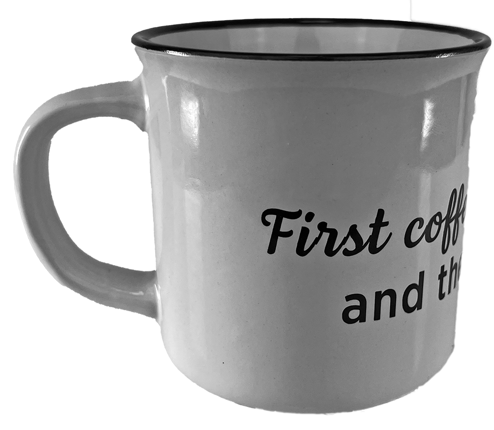 KAFFEEBECHER &quot;First coffee then wine&quot; (weiß) - Pfälzer Freiheit