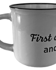 KAFFEEBECHER "First coffee then wine" (weiß) - Pfälzer Freiheit