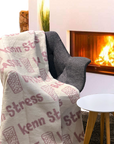 KUSCHELDECKE "Ufbasse/kenn Stress" (punsch)