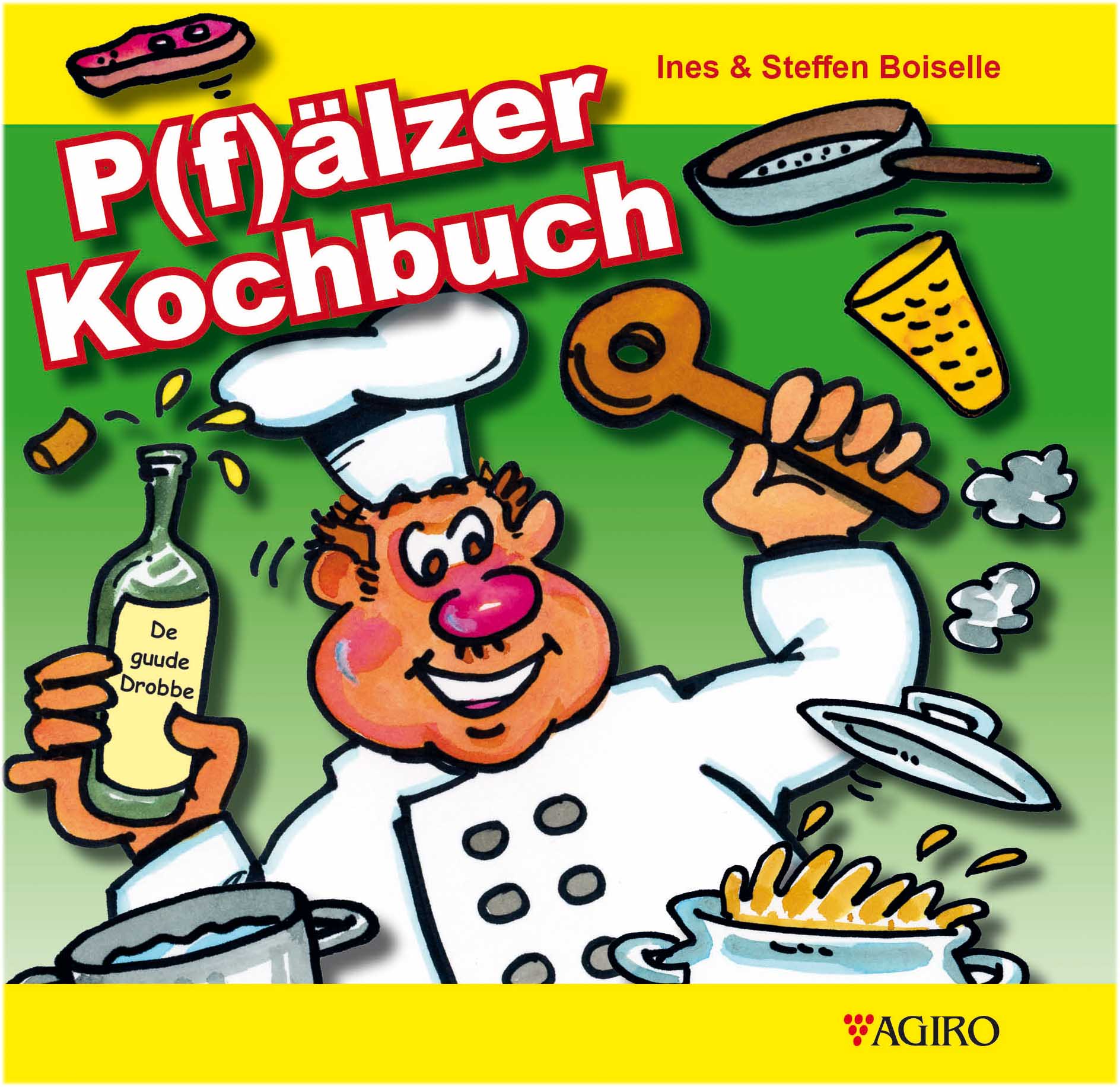 Pfalz-Buch: &quot;P(f)älzer Kochbuch&quot; - Pfälzer Freiheit
