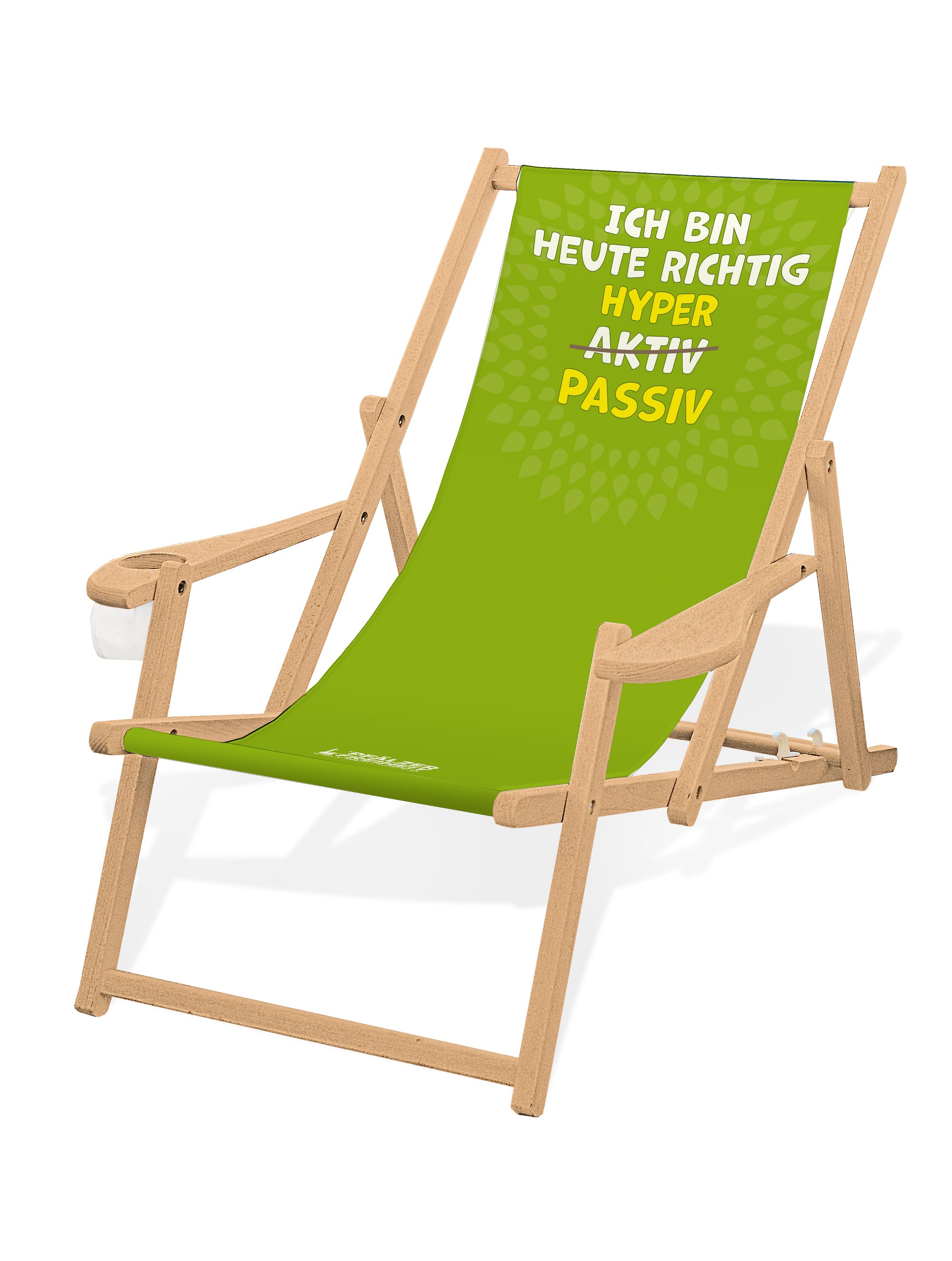 LIEGESTUHL MIT GETRÄNKEHALTER  "Ich bin heute..." - Pfälzer Freiheit