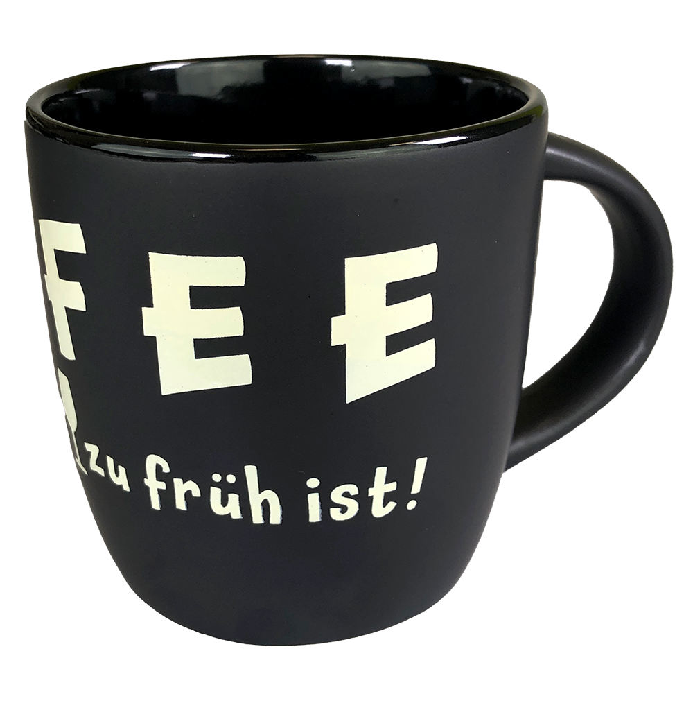 Bedruckte Tasse Mit Spruch | KAFFEE Weil Es Für Wein Zu Früh Ist