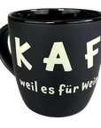 Kaffeebecher "KAFFEE weil es für Wein zu früh ist!" (schwarz) - Pfälzer Freiheit