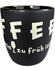 Kaffeebecher "KAFFEE weil es für Wein zu früh ist!" (schwarz) - Pfälzer Freiheit