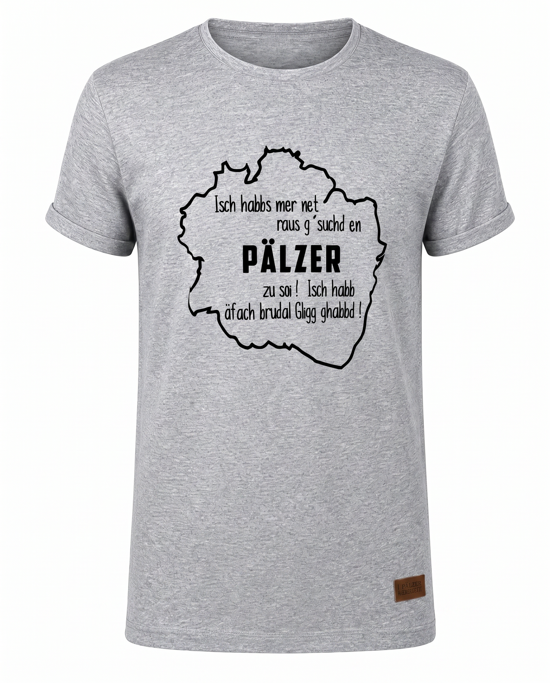 HERREN T-SHIRT "Isch habbs mer net..."(Karte) - Pfälzer Freiheit