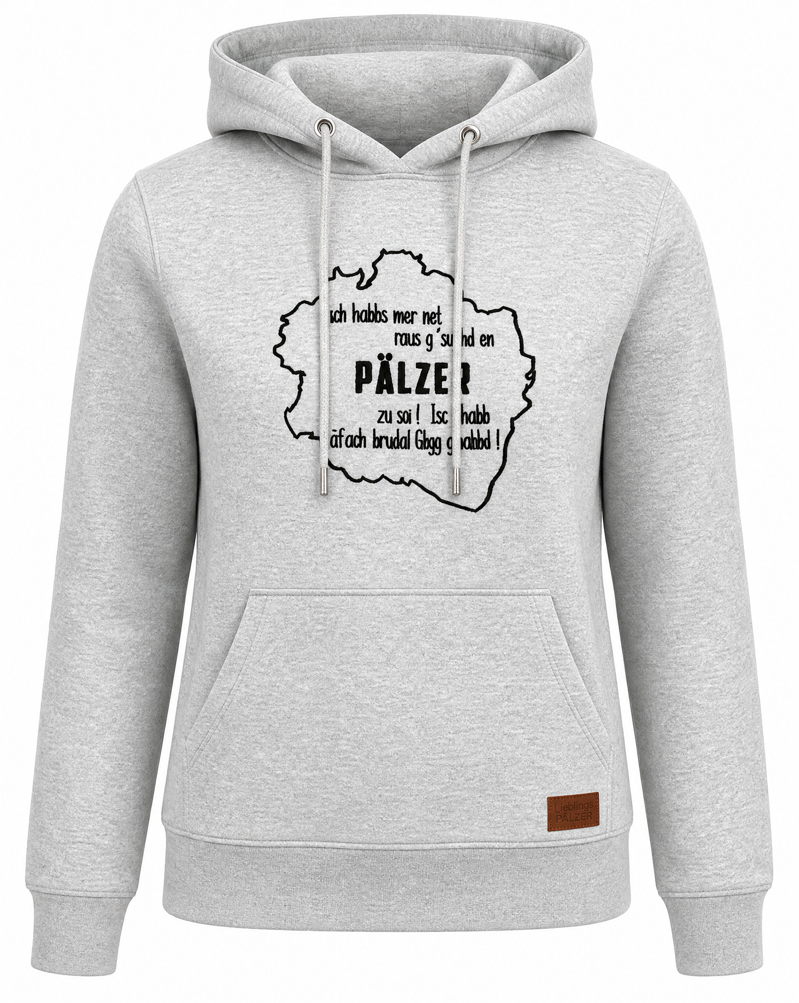 DAMEN HOODIE "Isch habbs mer net..." - Pfälzer Freiheit