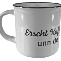 KAFFEEBECHER "Erscht Kaffee dann Woi..." (weiß) - Pfälzer Freiheit