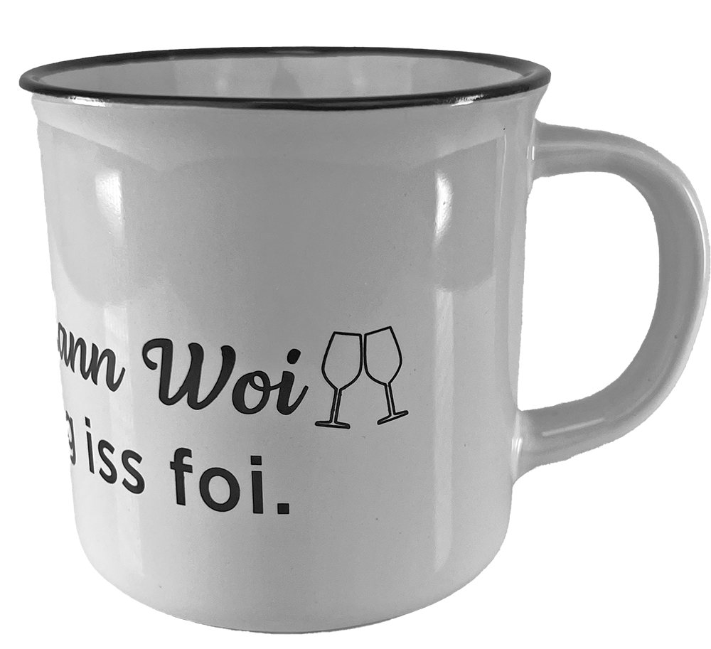 KAFFEEBECHER "Erscht Kaffee dann Woi..." (weiß) - Pfälzer Freiheit