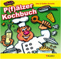 Pfalz-Buch: "P(f)älzer Kochbuch" - Pfälzer Freiheit