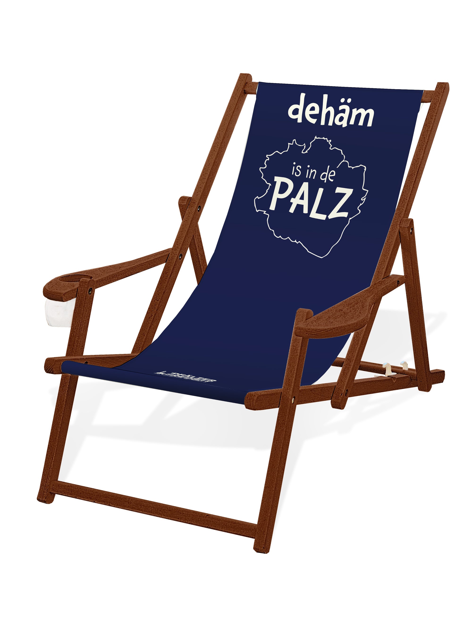 LIEGESTUHL MIT GETRÄNKEHALTER  "dehäm is in de PALZ" - Pfälzer Freiheit