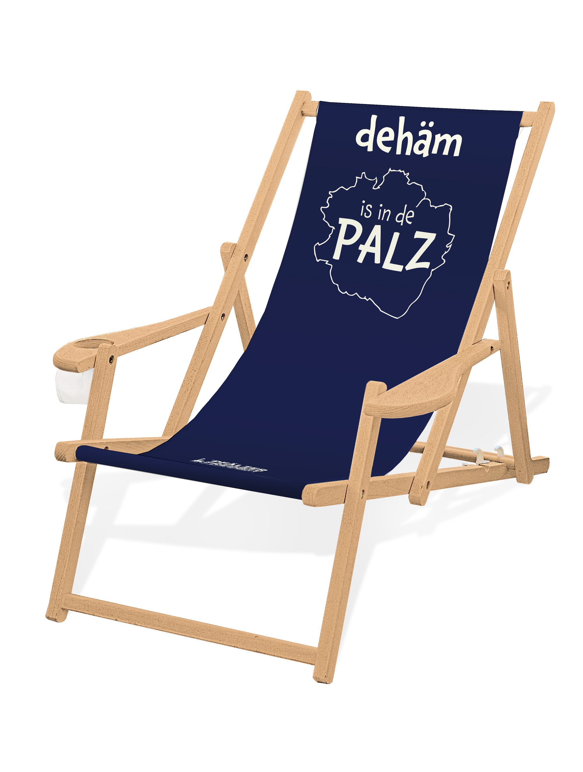 LIEGESTUHL MIT GETRÄNKEHALTER  "dehäm is in de PALZ" - Pfälzer Freiheit