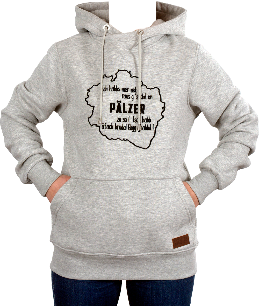 DAMEN HOODIE "Isch habbs mer net..." - Pfälzer Freiheit