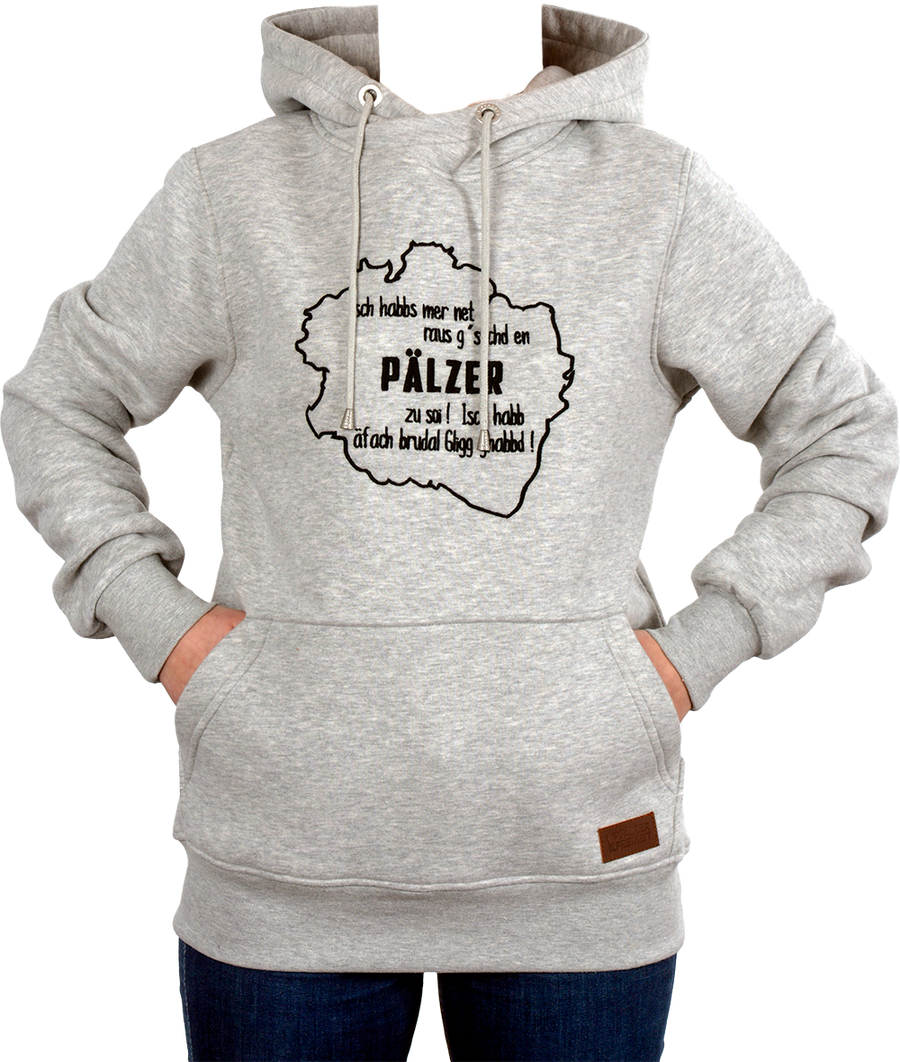 DAMEN HOODIE "Isch habbs mer net..." - Pfälzer Freiheit