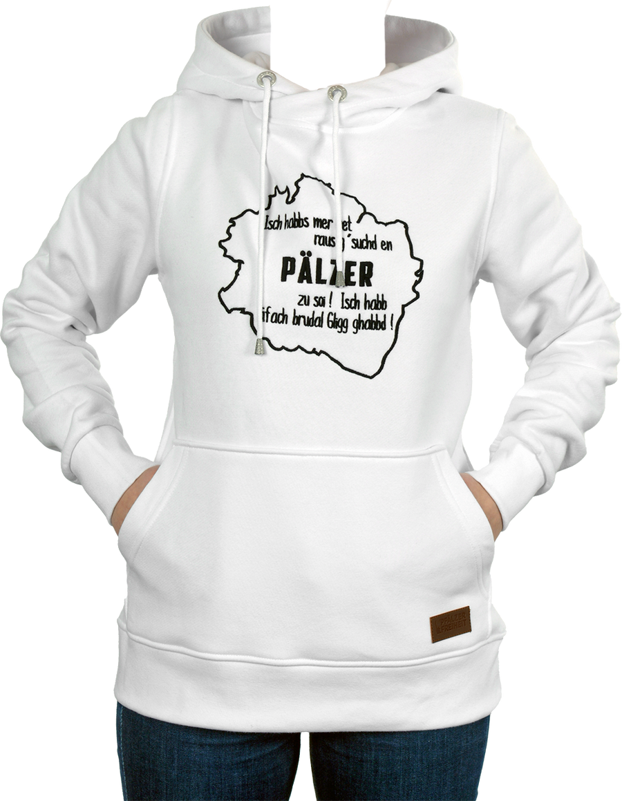 DAMEN HOODIE "Isch habbs mer net..." - Pfälzer Freiheit