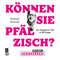 Pfalz-Buch: "Können Sie Pfälzisch" (Edition Herzkersch) - Pfälzer Freiheit