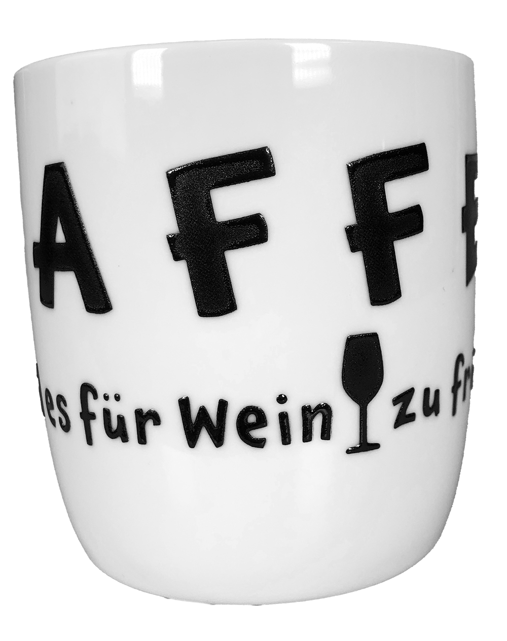 Kaffeebecher "KAFFEE weil es für Wein zu früh ist!" (weiß) - Pfälzer Freiheit