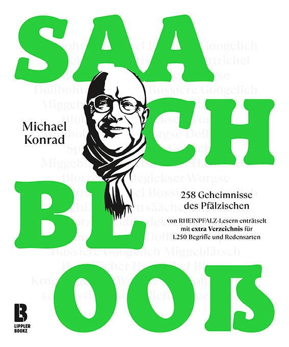 Pfalz-Buch: &quot;Saach Blooß&quot; - Pfälzer Freiheit