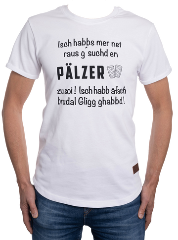 Herren T-Shirt "Isch habbs mer net..." - Pfälzer Freiheit