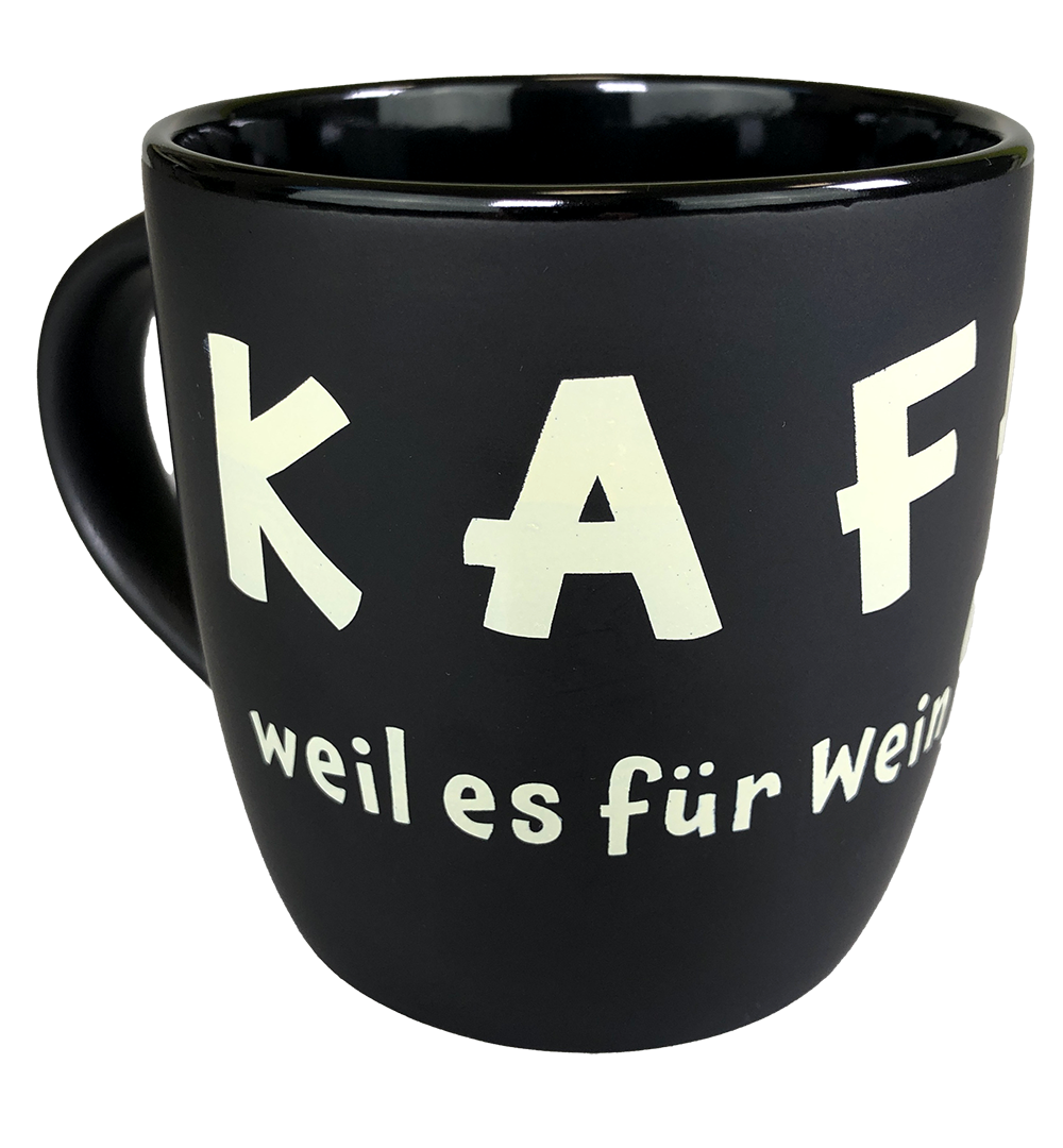 Kaffeebecher "KAFFEE weil es für Wein zu früh ist!" (schwarz) - Pfälzer Freiheit