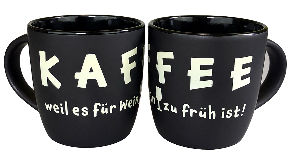 Kaffeebecher "KAFFEE weil es für Wein zu früh ist!" (schwarz) - Pfälzer Freiheit